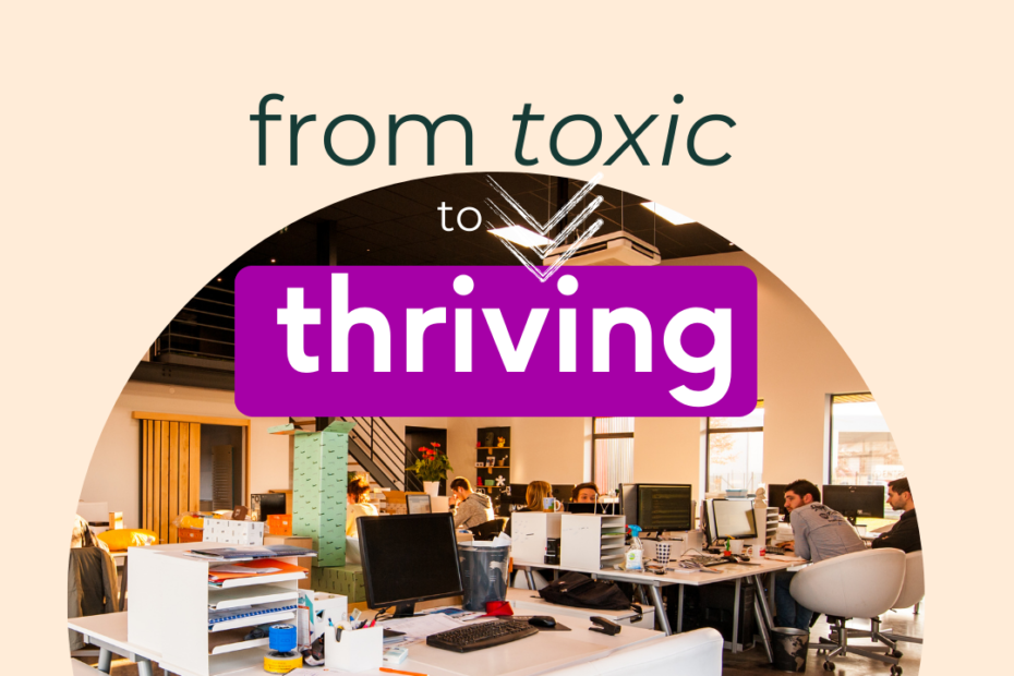 From Toxic to Thriving Webinar invitation